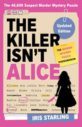 The Killer Isn't Alice: The Bestselling Murder Mystery Puzzle Book